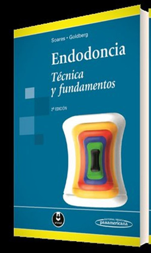 Endodoncia - Soares, Ilson Jose/goldberg, Fernando