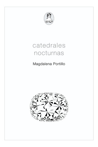 Imagen 1 de 4 de Catedrales Nocturnas - Magdalena Portillo
