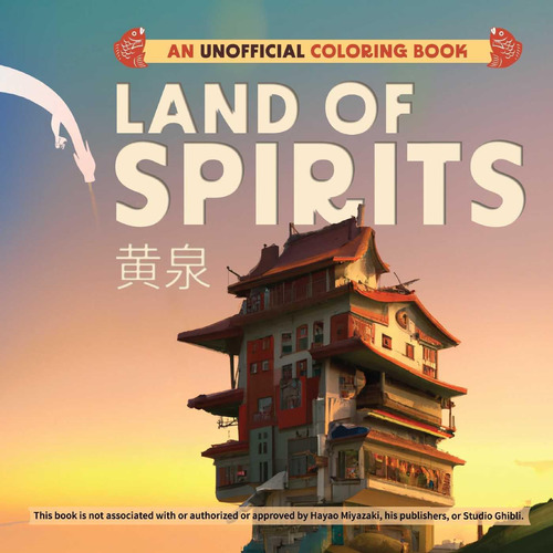 Libro: Land Of Spirits: An Unofficial Coloring Book