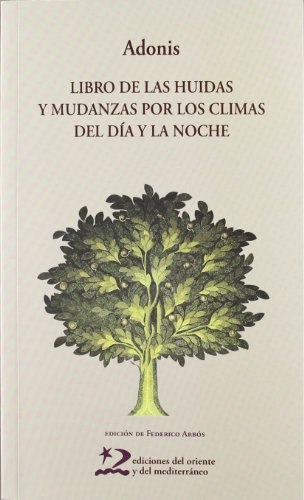 Libro Libro De Las Huidas Y Mudanzas Por Los Climas Del Día