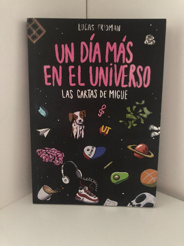 Un Día Mas En El Universo - Lucas Fridman