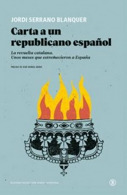 Carta A Un Republicano Español Serrano Blanquer, Jordi Bell