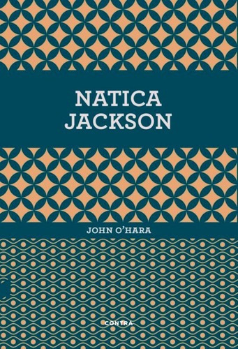 Natica Jackson, De O Hara John. Editorial Editorial Contra, Tapa Blanda En Español, 2017