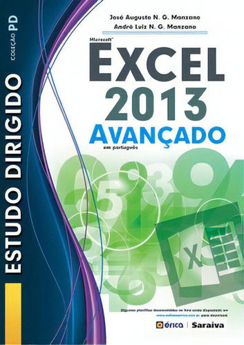 Estudo Dirigido De Microsoft Excel 2013: Avançado Em Português, De Manzano G.. Editorial Érica, Tapa Mole, Edición 1 En Português, 2013