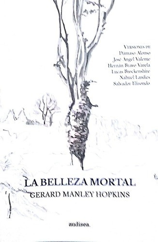 La Belleza Mortal - Manley Hopkins Gerard, de Manley Hopkins, Gerard. Editorial Audisea en español