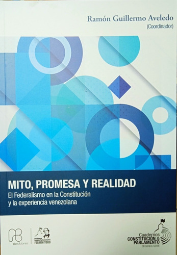 El Federalismo En La Constitución Y Experiencia Venezolana