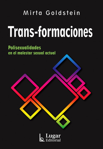 Trans Formaciones, Polisexualidades En El Malestar Sexual Ac