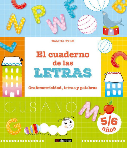 El cuaderno de las letras, de Fanti, Roberta. Editorial Ediciones del Laberinto S. L, tapa blanda en español