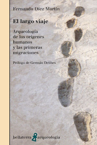 Libro Largo Viaje Arqueologia Origenes Humanos 1âª Migrac...