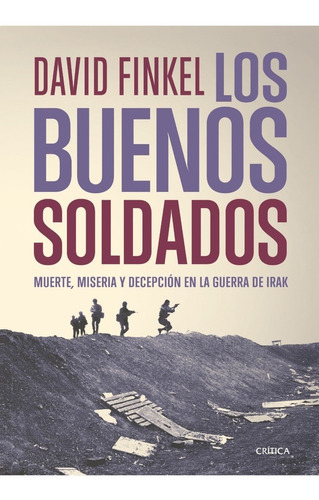 Los Buenos Soldados - David Finkel - Nuevo