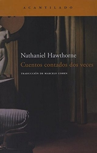 Cuentos Contados Dos Veces - Hawthorne Nathaniel
