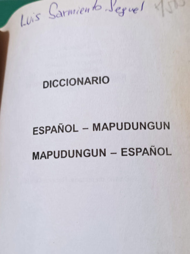 Diccionario Mapudungun Español / Español Mapudungun (Usado)