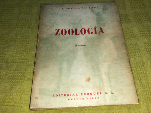 Zoología - J. A. Dos Santos Lara - Troquel