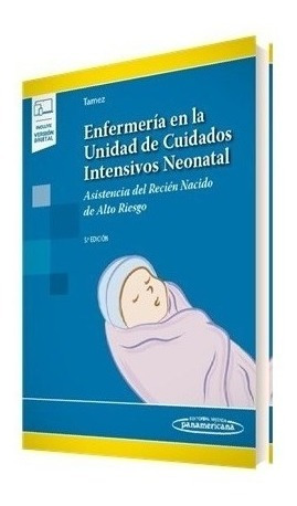 Enfermería En La Unidad De Cuidados Intensivos Neonatal Ed.