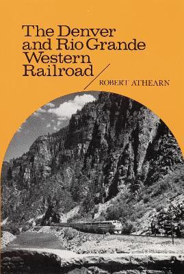 Libro The Denver And Rio Grande Western Railroad - Robert...
