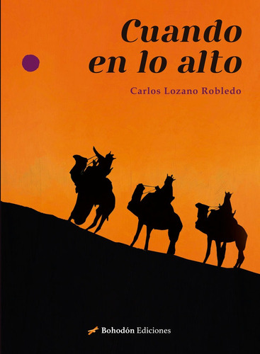 Libro Cuando En Lo Alto - Lozano Robledo, Carlos