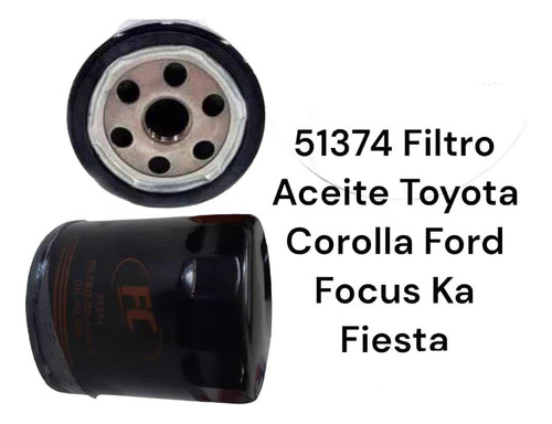 Filtro Aceite Toyota Corolla , Ford Fiesta , Focus , Ka 