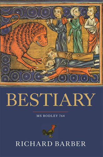 Libro: Bestiary: Being An English Version Of The Bodleian Li