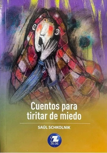 Cuentos Para Tiritar De Miedo / Saul Schkolnik