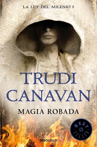 Magia Robada. La Ley Del Milenio 1 - Trudi Canavan