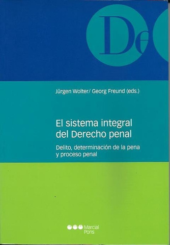 Wolter & Freund - El Sistema Integral De Derecho Penal