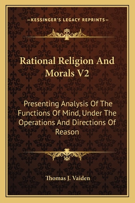 Libro Rational Religion And Morals V2: Presenting Analysi...