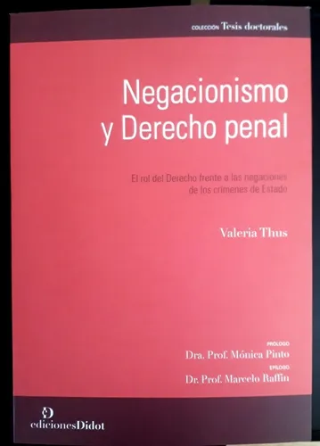 Negacionismo Y Derecho Penal / Valeria Thus