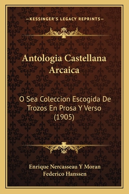 Libro Antologia Castellana Arcaica: O Sea Coleccion Escog...