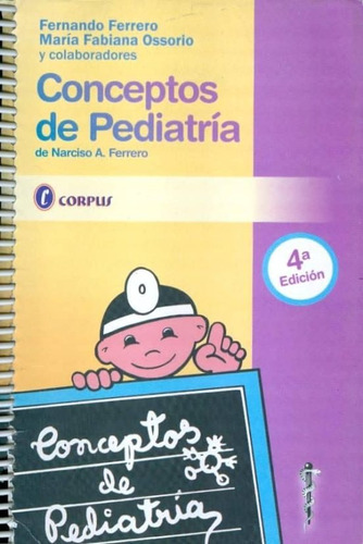 Libro Conceptos De Pediatria 4ª Ed De Fernando Ferrero Corpu
