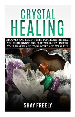 Libro Crystal Healing : Discover And Learn These Top 9 Be...