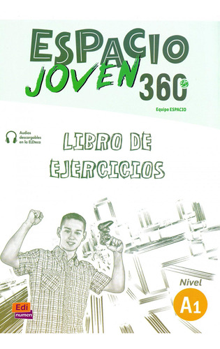 Libro: Espacio Joven 360º Nivel A1 Libro Ejercicios. Aa.vv..