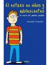 Estres En Niños Y Adolescentes  - Amanda Céspedes