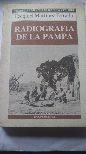Martinez Estrada - Radiografia De La Pampa C471