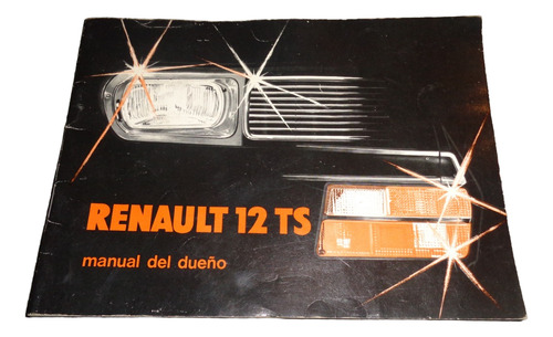 Renault 12 Ts 4/1977 Manual Del Dueño (Usado)