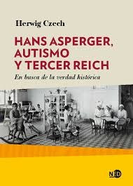 Hans Aspenger, Autismo Y Tercer Reich  - Czech, Herwig