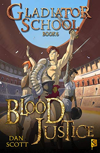 Libro Gladiator School Vi: Blood Justice De Scott, Dan