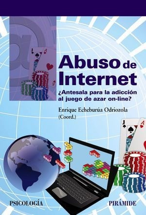Abuso De Internet - Echeburua Odriozola,enrique