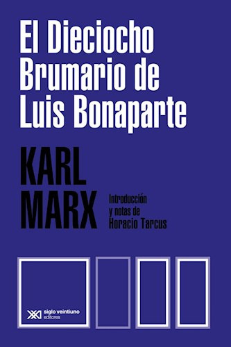 El Dieciocho Brumario De Luis Bonaparte - Karl Marx 