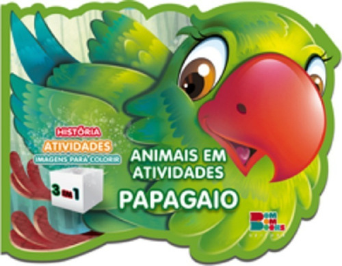 Animais Em Atividades: Papagaio, De Nikhila Kilambi. Editora Bombom Books Em Português