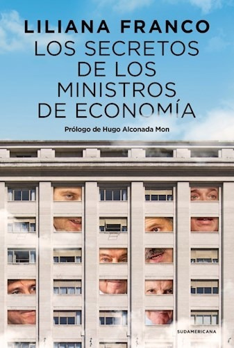 Los Secretos De Los Ministros De Economia - Franco Liliana (