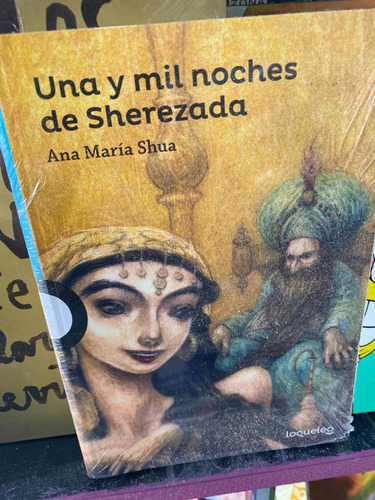 Las Mil Y Una Noches De Sherezada Ana María Shua