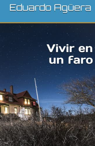 Vivir En Un Faro: La Vida De Un Farero Y El Drama De Su Muje