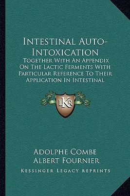 Libro Intestinal Auto-intoxication: Together With An Appe...