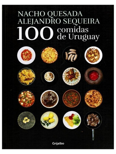 100 Comidas De Uruguay - Sequeira - Oferta Blackfriday