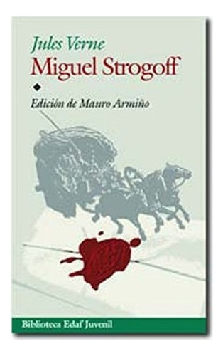 Miguel Strogoff / Julio Verne