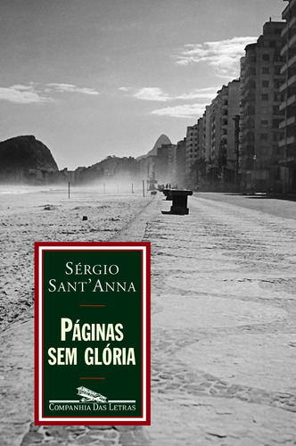 Páginas sem glória, de Sant'Anna, Sérgio. Editora Schwarcz SA, capa mole em português, 2012