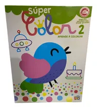 Comprar Libro Para Colorear Super Color 2 Aprende A Colorear Dibujos