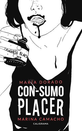 Con-sumo Placer, De Dorado , María.., Vol. 1.0. Editorial Caligrama, Tapa Blanda, Edición 1.0 En Español, 2019