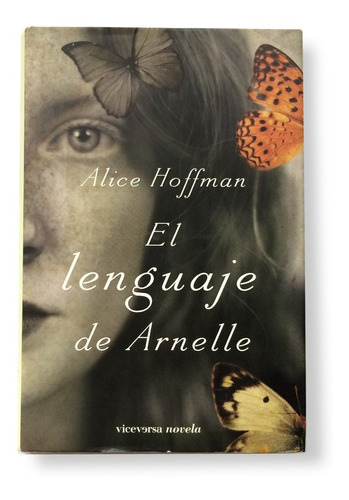 Novela El Lenguaje De Arnelle De Alice Hoffman Novela Drama