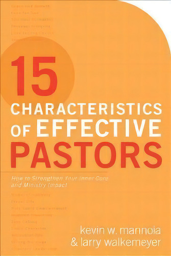 15 Characteristics Of Effective Pastors, De Kevin W. Mannoia. Editorial Baker Publishing Group, Tapa Blanda En Inglés
